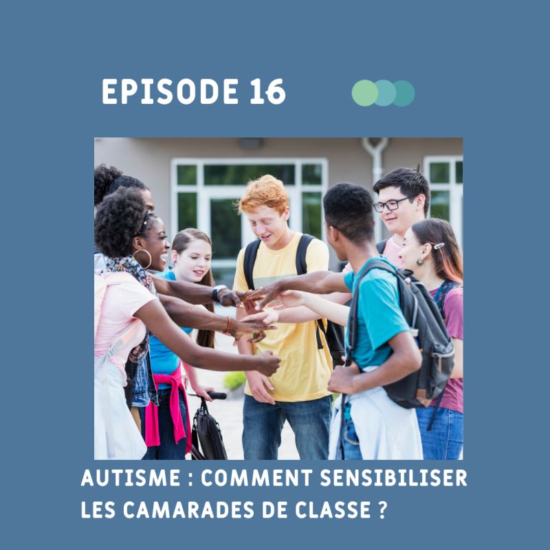 #16 – SENSIBILISATION À&nbsp;L&rsquo;ÉCOLE