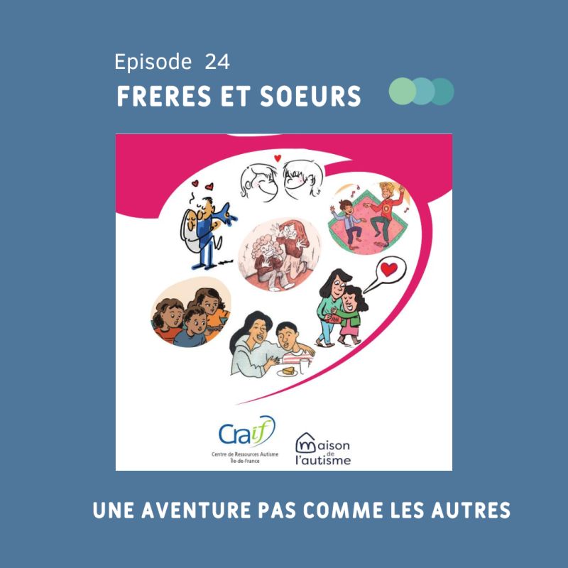 #24 – FRÈRES et&nbsp;SOEURS