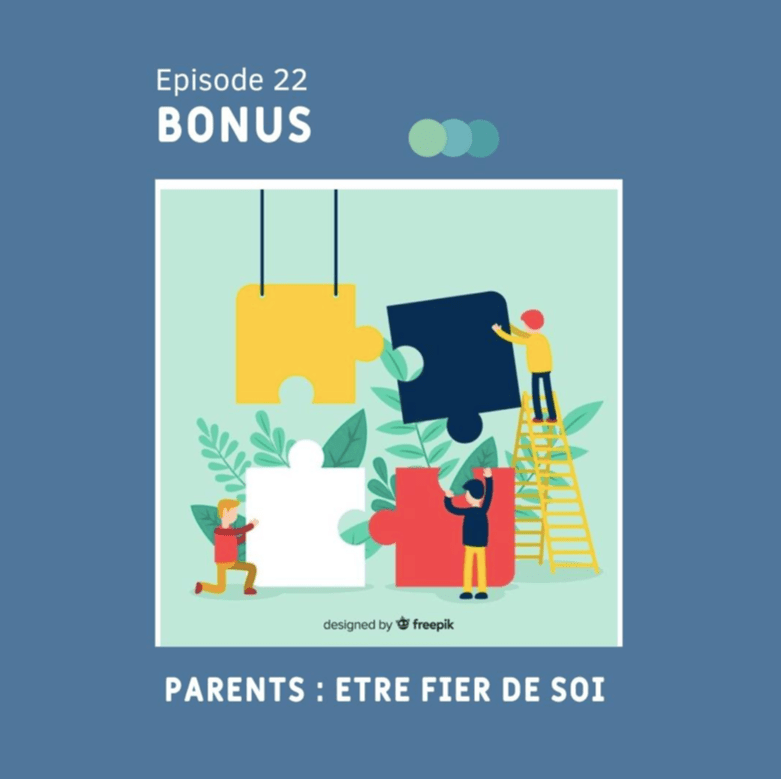 #22 – PARENTS –&nbsp;BONUS